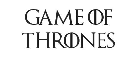 anybody got game of thrones font