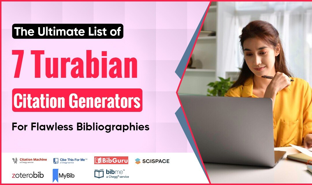 The Ultimate List of 7 Turabian Citation Generators for Flawless Bibliographies